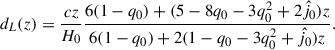 Mathematical equation: $$ \begin{aligned} d_L(z) =\frac{cz}{H_0}\frac{6(1-q_0) + (5-8q_0-3q_0^2+2\hat{j_0})z}{6(1-q_0)+2(1-q_0-3q_0^2+\hat{j_0})z}. \end{aligned} $$