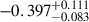 Mathematical equation: $ -0.397_{-0.083}^{+0.111} $