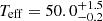 Mathematical equation: $ T_\mathrm{{eff}} = 50.0_{-0.2}^{+1.5} $