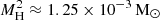 Mathematical equation: $ M_{\mathrm{H}}^2\approx 1.25\times 10^{-3}\,{\mathrm{M}}_{\odot} $