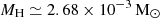 Mathematical equation: $ M_{\mathrm{H}}\simeq 2.68\times 10^{-3}\,{\mathrm{M}}_{\odot} $