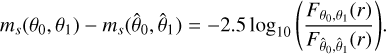Mathematical equation: ${m_s}({\theta _0},{\theta _1}) - {m_s}({\hat \theta _0},{\hat \theta _1}) = - 2.5{\log _{10}}\left( {{{{F_{{\theta _0},{\theta _1}}}(r)} \over {{F_{{{\hat \theta }_0},{{\hat \theta }_1}}}(r)}}} \right).$