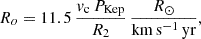 Mathematical equation: $$ \begin{aligned} R_{o} = 11.5 \, \dfrac{v_{\rm c} \, P_{\mathrm{Kep}}}{R_{2}} \, \dfrac{R_{\odot }}{\mathrm{km\,s^{-1}\,yr}} ,\end{aligned} $$