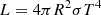 Mathematical equation: $$ \begin{aligned} L = 4 \pi R^2 \sigma T^4 \end{aligned} $$
