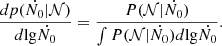 Mathematical equation: $$ \begin{aligned} \frac{dp(\dot{N_0}|\mathcal{N} )}{d\mathrm{{lg}}\dot{N_0}} = \frac{P(\mathcal{N} |\dot{N_0})}{\int P(\mathcal{N} |\dot{N_0}) d\mathrm{{lg}}\dot{N_0}}. \end{aligned} $$