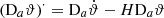 Mathematical equation: $ (\mathrm{D}_a\vartheta)^{\cdot}=\mathrm{D}_a\dot{\vartheta}-H\mathrm{D}_a\vartheta $
