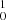 Mathematical equation: $ ^{1}_{0} $