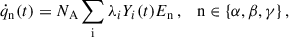 Mathematical equation: $$ \begin{aligned} \dot{q}_{\mathrm{n} }(t) = N_{\mathrm{A} } \sum _\mathrm{i} \lambda _i Y_i(t) E_{\mathrm{n} }\,, \quad \mathrm{n} \in \{\alpha , \beta , \gamma \}\,, \end{aligned} $$