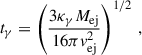 Mathematical equation: $$ \begin{aligned} t_{\gamma } = \left( \frac{3\kappa _\gamma M_{\mathrm{ej} }}{16\pi v_{\mathrm{ej} }^2} \right)^{1/2}\,, \end{aligned} $$