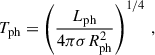 Mathematical equation: $$ \begin{aligned} T_{\mathrm{ph} }=\left(\dfrac{L_{\mathrm{ph} }}{4\pi \sigma R^2_{\mathrm{ph} }}\right)^{1/4}\,, \end{aligned} $$