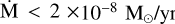 Mathematical equation: $\[\mathrm{\dot{M}}<2 \times 10^{-8} ~\mathrm{M}_{\odot} / \mathrm{yr}\]$