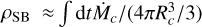 Mathematical equation: $\rho_{\rm SB} \approx \int \dd t \dot{M}_c /(4{\rm \pi} R_c^3/3)$