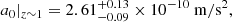 Mathematical equation: $$ \begin{aligned} a_0|_{z\sim 1}= 2.61^{+0.13}_{-0.09} \times 10^{-10}\ \mathrm{m/s^2} , \end{aligned} $$