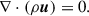 Mathematical equation: $$ \begin{aligned} \nabla \cdot (\rho \boldsymbol{u}) = 0. \end{aligned} $$