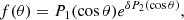 Mathematical equation: $$ \begin{aligned} f(\theta ) = P_1(\cos \theta ) e^{\delta P_2(\cos \theta )}, \end{aligned} $$