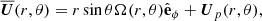 Mathematical equation: $$ \begin{aligned} \overline{\boldsymbol{U}}(r, \theta ) = r \sin \theta \Omega (r, \theta ) \hat{\mathbf{e }}_{\phi }+\boldsymbol{U}_{p}(r, \theta ), \end{aligned} $$