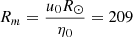 Mathematical equation: $ R_{m}=\frac{u_0R_\odot}{\eta_0} = 209 $