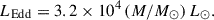 Mathematical equation: $$ L_{\rm Edd} = 3.2 \times 10^4 \,(M/M_\odot )\,L_\odot . $$