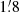 Mathematical equation: $ 1{{\overset{\prime}{.}}}8 $