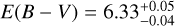 Mathematical equation: $E(B - V) = 6.33_{ - 0.04}^{ + 0.05}$