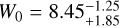 Mathematical equation: ${W_0} = 8.45_{ + 1.85}^{ - 1.25}$