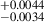 Mathematical equation: $ ^{+0.0044}_{-0.0034} $