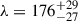 Mathematical equation: $ \lambda = 176^{+29}_{-27} $