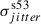 Mathematical equation: $ \sigma^{\mathrm{s53}}_{jitter} $