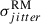 Mathematical equation: $ \sigma^{\mathrm{RM}}_{jitter} $