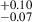 Mathematical equation: $ ^{+0.10}_{-0.07} $