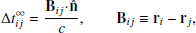 Mathematical equation: $$ \begin{aligned} \Delta t_{ij}^{\infty }=\frac{\mathbf{B _{ij}\!\cdot \!\hat{\mathbf{n }}}}{c},\qquad \mathbf B _{ij}\equiv \mathbf r _i-\mathbf r _j , \end{aligned} $$