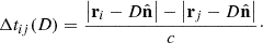 Mathematical equation: $$ \begin{aligned} \Delta t_{ij}(D) = \frac{\left|\mathbf r _i-D\hat{\mathbf{n }}\right|-\left|\mathbf r _j-D\hat{\mathbf{n }}\right|}{c}\cdot \end{aligned} $$