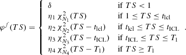 Mathematical equation: $$ \begin{aligned} \varphi ^f (TS) = {\left\{ \begin{array}{ll} \delta&\mathrm{if}\ TS < 1 \\ \eta _1 \, \chi ^2_{N_1}(TS)&\mathrm{if}\ 1 \le TS \le t_{\rm lcl} \\ \eta _2 \, \chi ^2_{N_2}(TS-t_{\rm lcl})&\mathrm{if}\ t_{\rm lcl} \le TS \le t_{\rm ICL} \\ \eta _3 \, \chi ^2_{N_3}(TS-t_{\rm ICL})&\mathrm{if}\ t_{\rm ICL} \le TS \le T_1 \\ \eta _4 \, \chi ^2_{N_4}(TS-T_1)&\mathrm{if}\ TS \ge T_1 \\ \end{array}\right.}. \end{aligned} $$