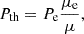 Mathematical equation: $$ \begin{aligned} P_{\rm th} = P_{\rm e} \frac{\mu _{\rm e}}{\mu }, \end{aligned} $$