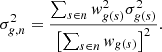 Mathematical equation: $$ \begin{aligned} \begin{aligned} \sigma ^2_{g,n}= \frac{ \sum _{s\in n} { w}_{g(s)}^2 \sigma ^2_{g(s)} }{ \left[ {\sum _{s\in n} { w}_{g(s)}} \right]^{2}}. \end{aligned} \end{aligned} $$