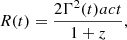 Mathematical equation: $$ \begin{aligned} R(t) = \frac{2\Gamma ^2(t)act}{1+z}, \end{aligned} $$