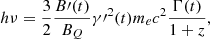 Mathematical equation: $$ \begin{aligned} h\nu =\frac{3}{2}\frac{B\prime (t)}{B_Q}\gamma {\prime }{^2}(t)m_ec^2\frac{\Gamma (t)}{1+z}, \end{aligned} $$