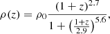 Mathematical equation: $$ \begin{aligned} \rho (z) = \rho _0\frac{(1+z)^{2.7}}{1+\left(\frac{1+z}{2.9}\right)^{5.6}}, \end{aligned} $$