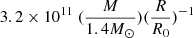 Mathematical equation: $ 3.2 \times 10^{11}\ (\frac{M}{1.4M_{{\odot}}}) (\frac{R}{R_0})^{-1} $