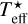 Mathematical equation: $T_\mathrm{eff}^{\star}$