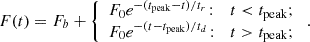 Mathematical equation: $$ \begin{aligned} F(t) = F_b + \left\{ \begin{array}{lc} F_{0}e^{-(t_{\rm peak}-t)/t_{r}}\!:&t < t_{\rm peak}; \\ F_{0}e^{-(t-t_{\rm peak})/t_{d}}\!:&t>t_{\rm peak}; \end{array} \right.. \end{aligned} $$