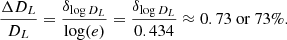 Mathematical equation: $$ \begin{aligned} \frac{\Delta D_L}{D_L} = \frac{\delta _{\log D_L}}{\log (e)} = \frac{\delta _{\log D_L}}{0.434} \approx 0.73\ \mathrm{or}\ 73\%. \end{aligned} $$