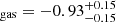 Mathematical equation: $ _{\mathrm{gas}} = -0.93^{+0.15}_{-0.15} $