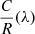 Mathematical equation: $ \frac{C}{R}(\lambda) $