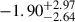 Mathematical equation: $ {-1.90}_{-2.64}^{+2.97} $