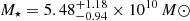 Mathematical equation: $ M_{\star} = 5.48^{+1.18}_{-0.94} \times 10^{10}\,M{\odot} $