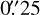 Mathematical equation: $\[0^{\prime\prime}_\cdot25\]$