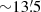 Mathematical equation: $ {\sim} 13{{\overset{\prime}{.}}}5 $