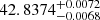 Mathematical equation: $ 42.8374^{+0.0072}_{-0.0068} $