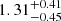 Mathematical equation: $ 1.31^{+0.41}_{-0.45} $